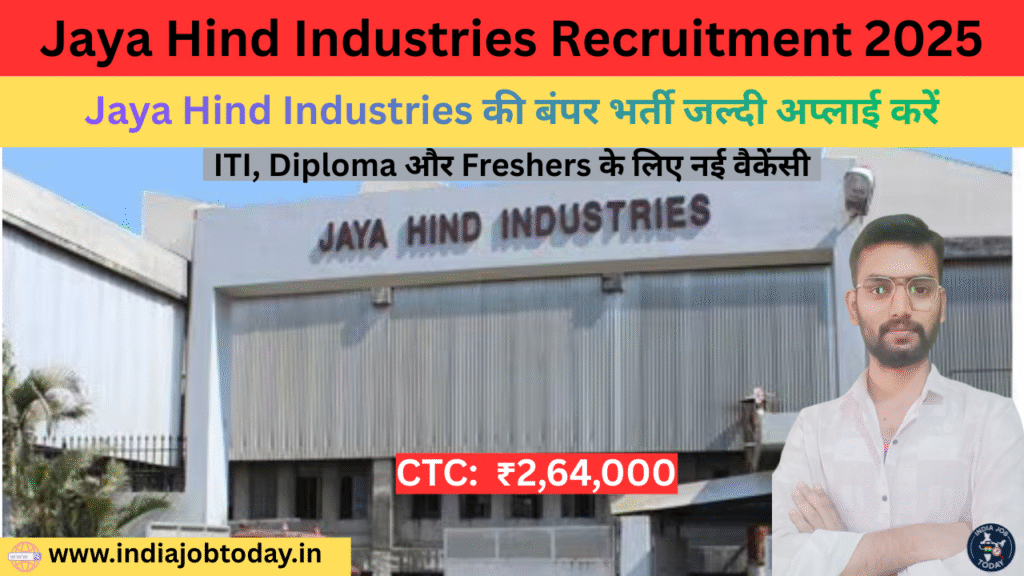 Jaya Hind Industries Recruitment 2025