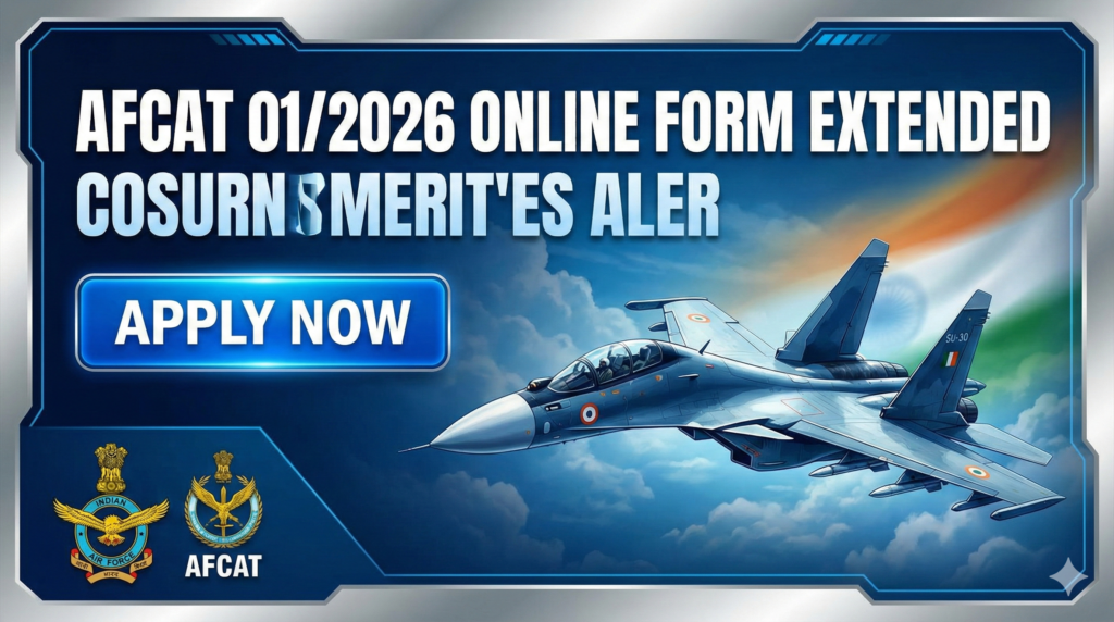 AFCAT 012026 Online Form Extended Notice