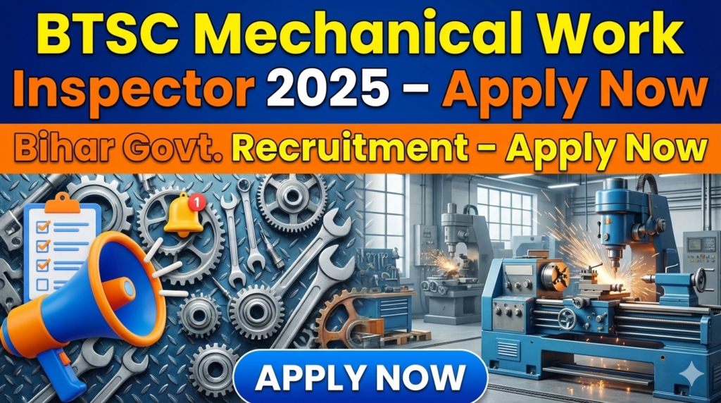 BTSC Mechanical Work Inspector Recruitment 2025 Apply Now