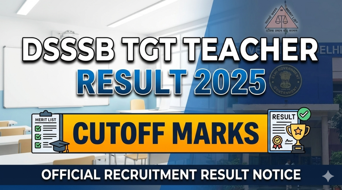 DSSSB TGT Teacher Result 2025 (Advt 0722) Cutoff Marks