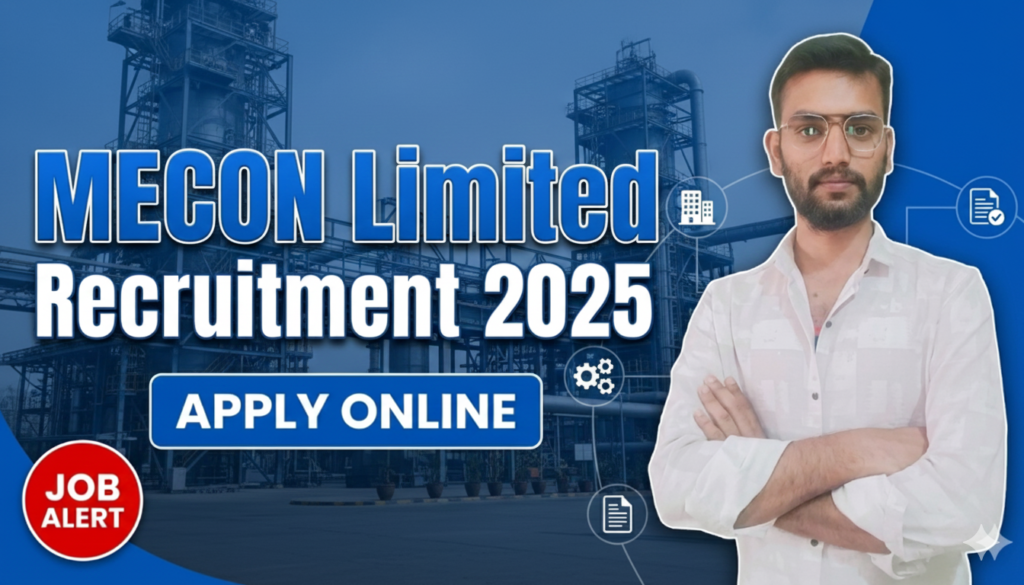 MECON Limited Recruitment 2025 – Apply Online for PSU Jobs