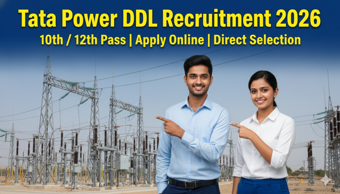 Tata Power DDL Recruitment 2026 Apply Online Now | 10th/12th Pass Jobs | Direct Selection