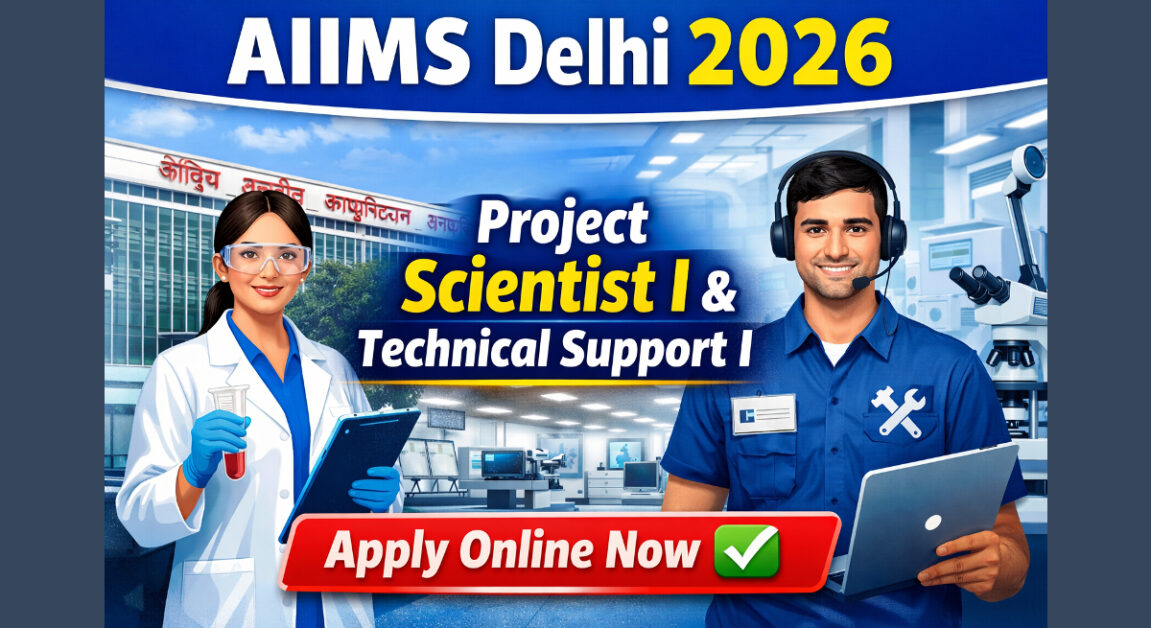 AIIMS Delhi Jobs 2026 – Project Scientist