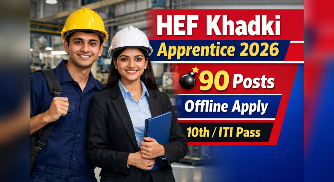 HEF Khadki Apprentice Vacancy 2026 - 90 Apprentice Posts | Offline Apply Now