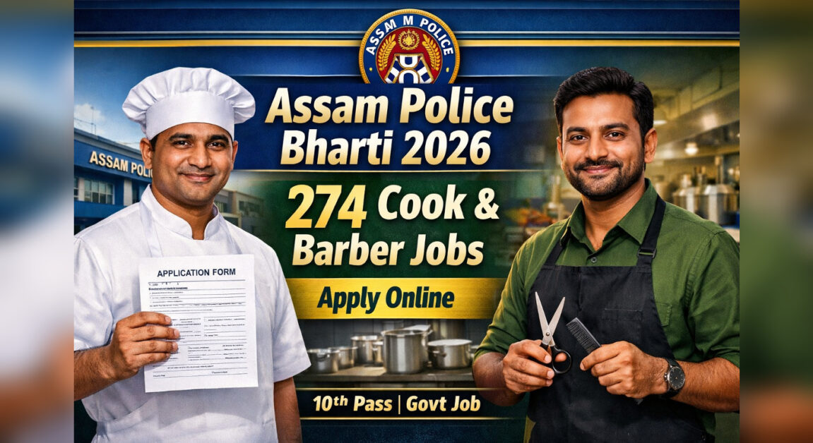 Assam Police Cook Barber Recruitment 2026