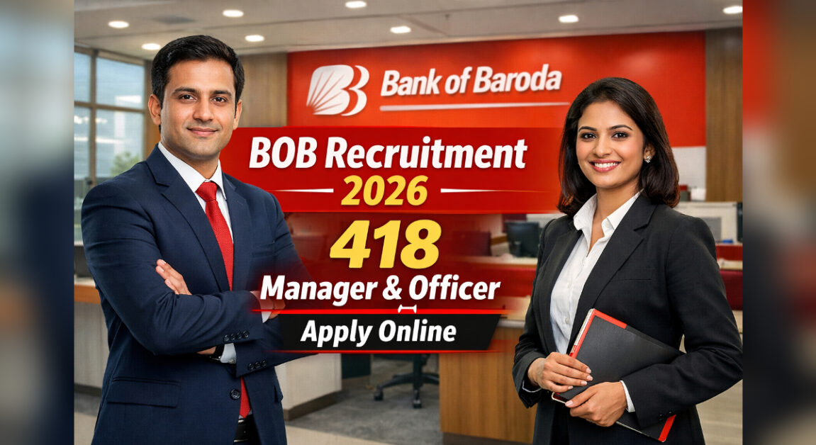 Bank of Baroda Bharti 2026 – 418 Manager, Officer Jobs Apply Online