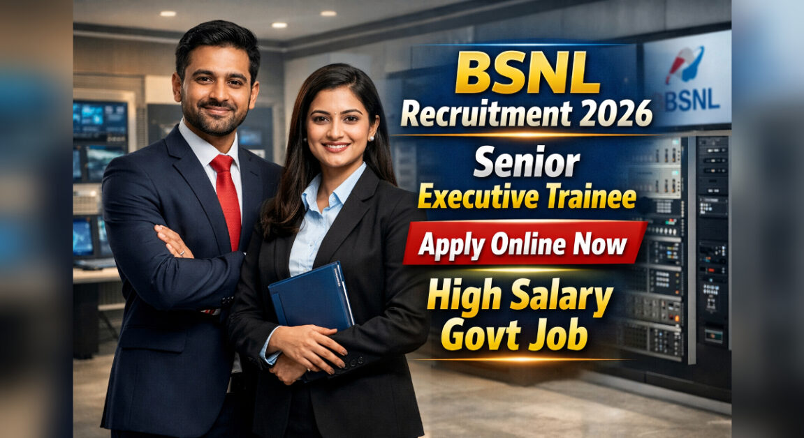 BSNL Senior Executive Trainee Recruitment 2026 - Apply Online Now