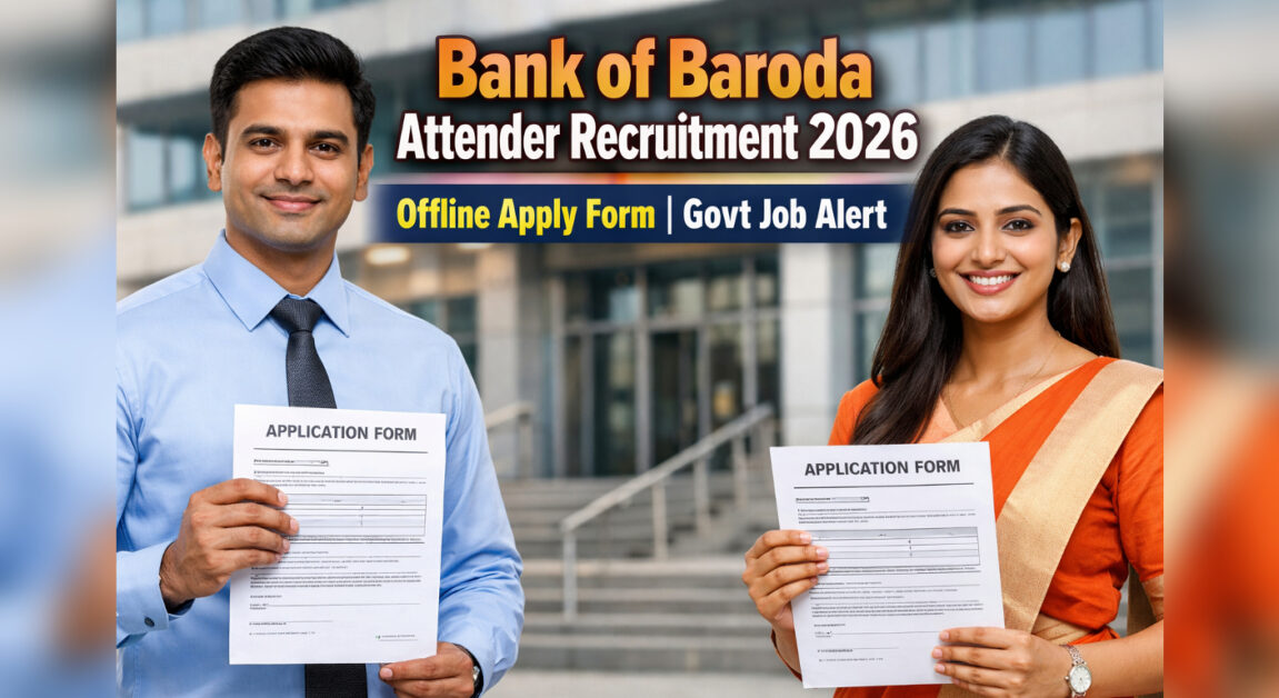 Bank of Baroda Attender Recruitment 2026