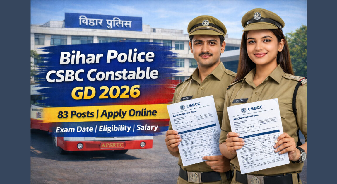 Bihar Police CSBC Constable GD Recruitment