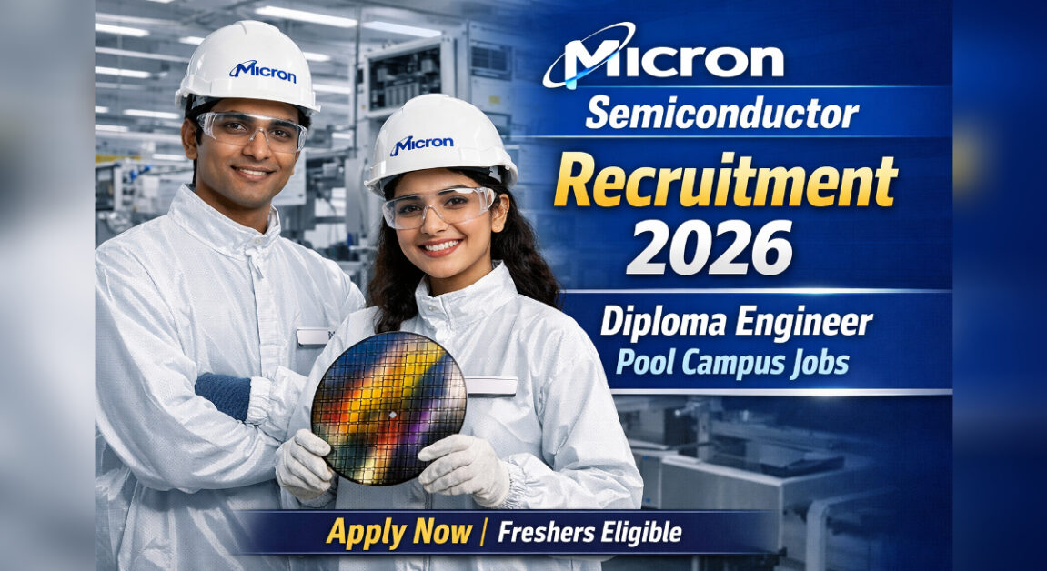 Micron Semiconductor Recruitment 2026