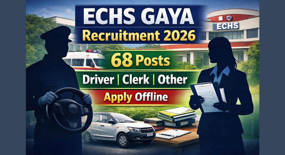 ECHS Gaya Recruitment 2026 Driver