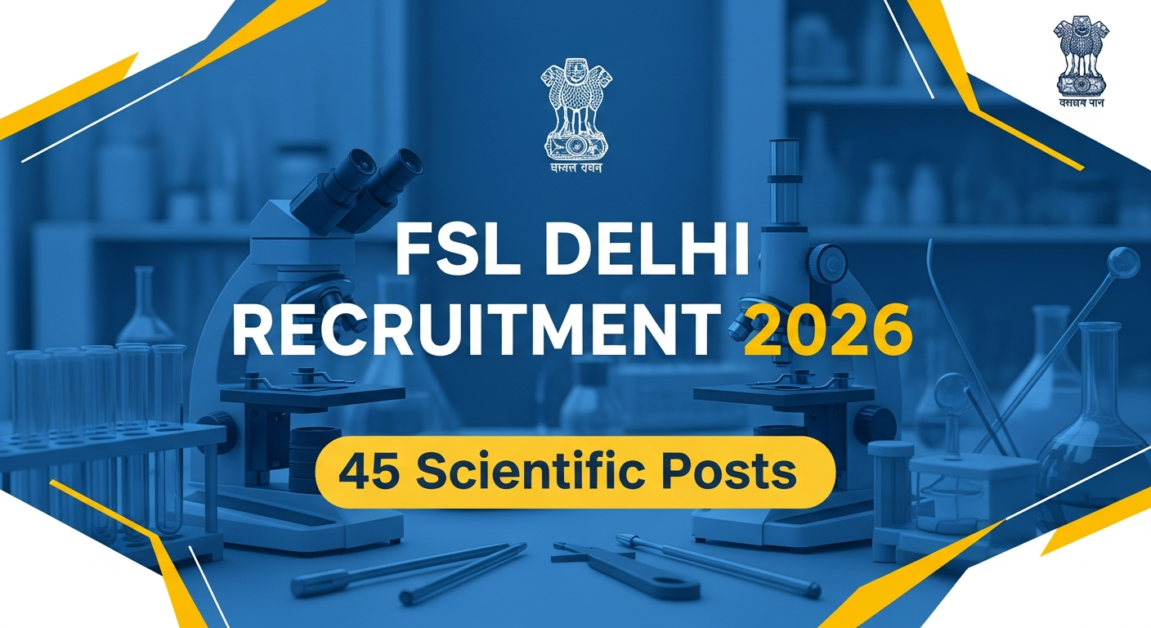 Current image: FSL Delhi Bharti 2026 45 Scientific Posts Vacancy