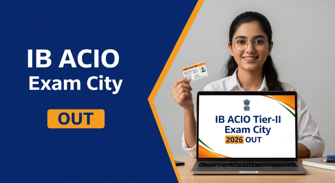 Current image: IB ACIO Gr-II Executive Tier-II Exam City 2025 Out