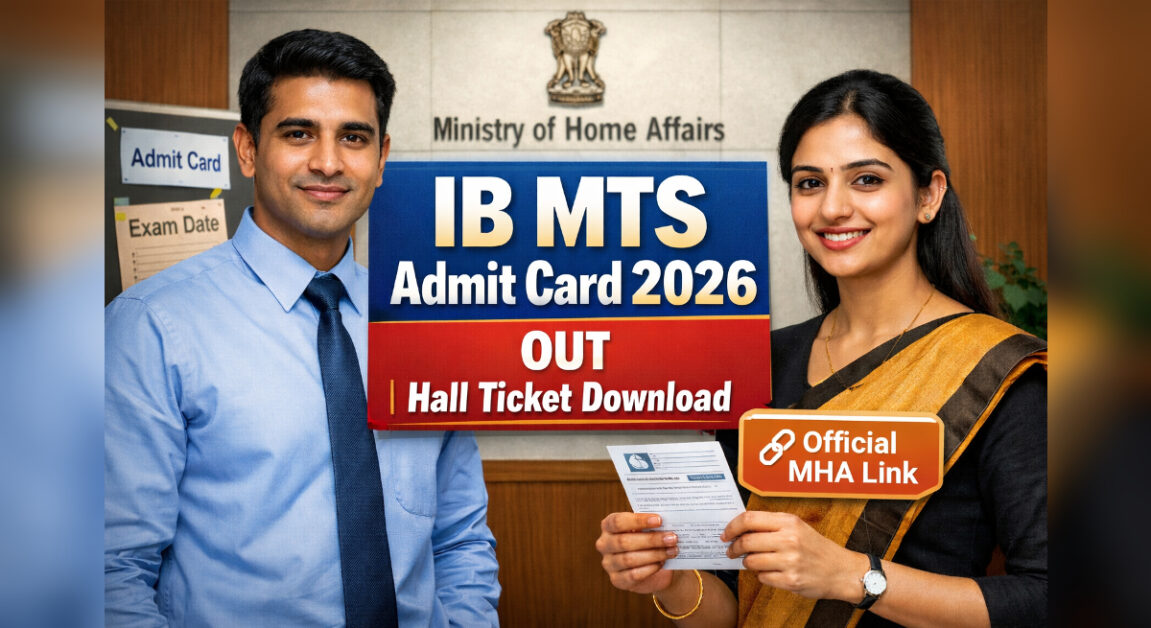 IB MTS Admit Card 2026 OUT