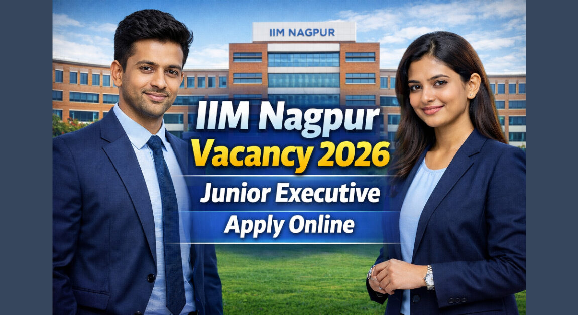 IIM Nagpur Vacancy 2026 Notification OUT