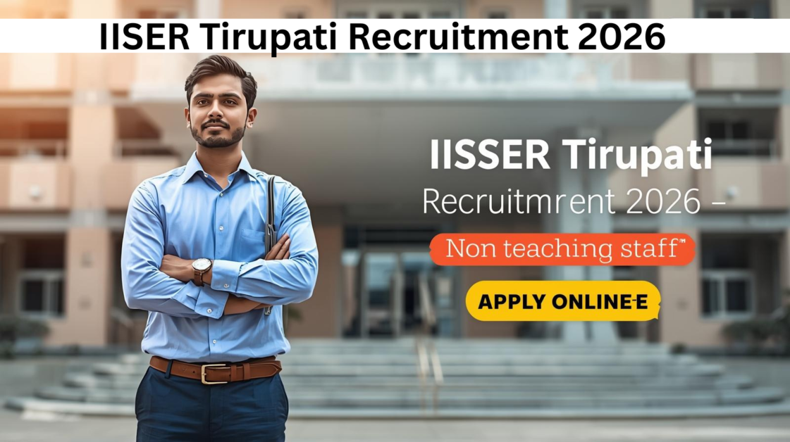 Current image: IISER Tirupati Recruitment 2026 OUT