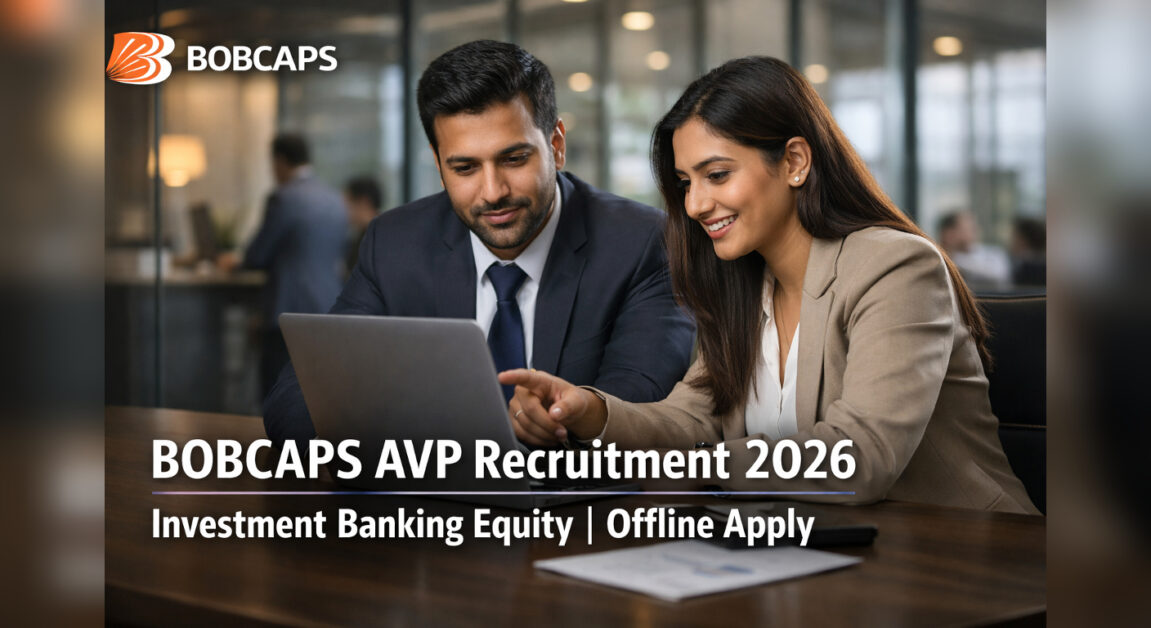 BOBCAPS AVP Investment Banking 2026 Recruitment Equity Post | Offline Apply India Job Today