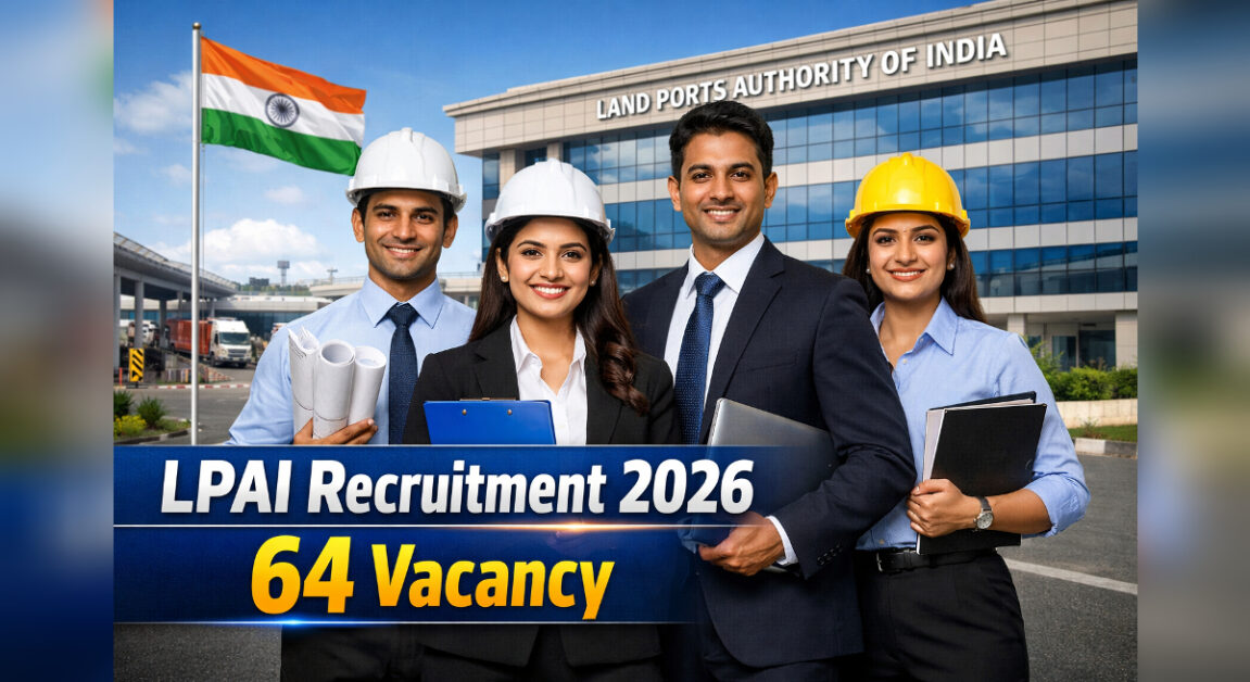 LPAI Recruitment 2026 Apply Offline - 64 Govt Jobs | Salary, Eligibility & Last Date