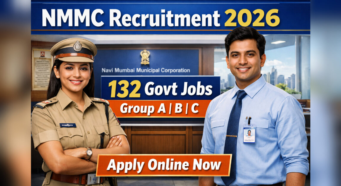 NMMC Recruitment 2026 - 132 Govt Jobs Live Group A, B, C Posts – Apply Online
