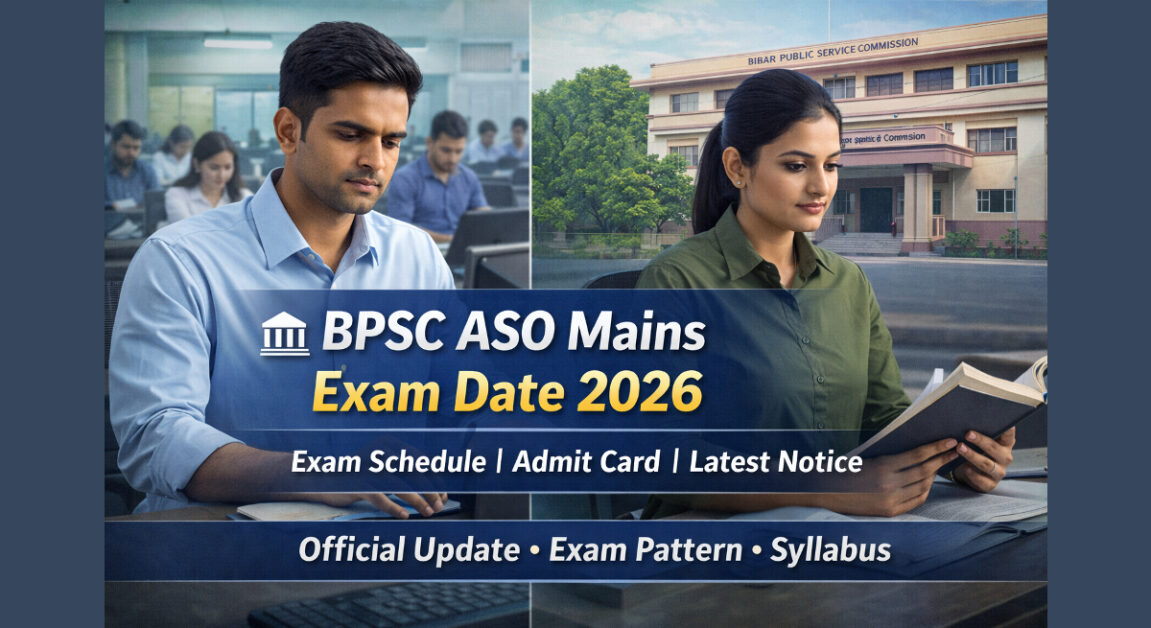 Current image: BPSC ASO Mains Exam Date 2026