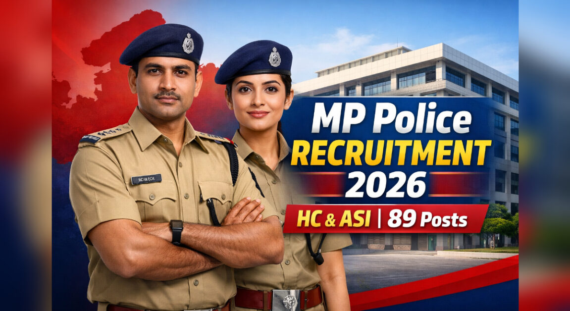 MP Police HC and ASI Recruitment 2026 - Golden Chance For 89 Posts