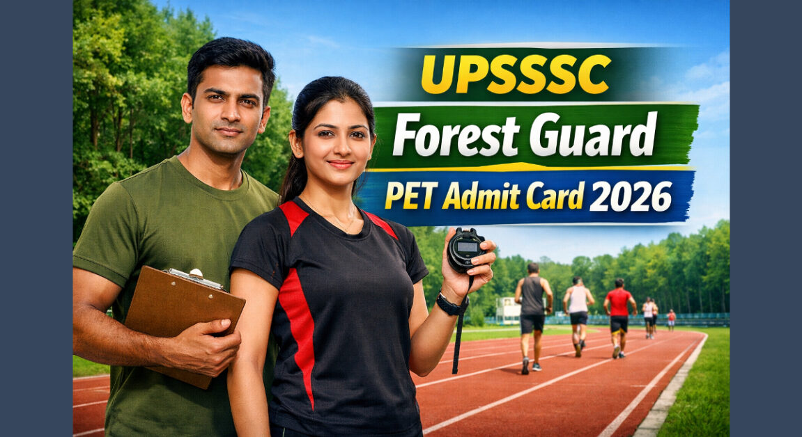 Current image: UPSSSC Forest Guard PET Admit Card 2026