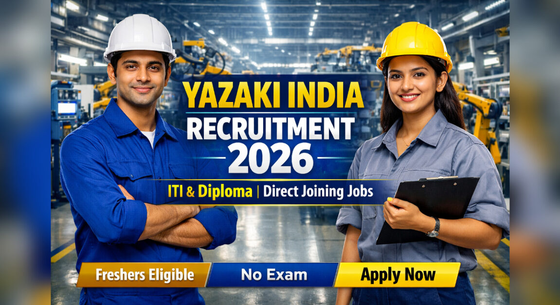 Yazaki India Pvt Ltd Recruitment 2026