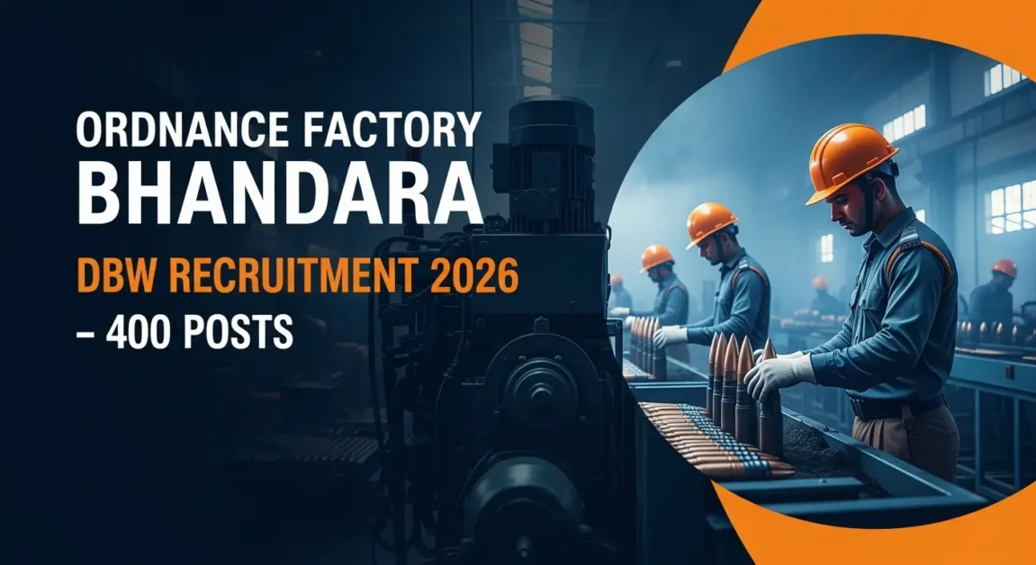Current image: Ordnance Factory Bhandara Recruitment 2026