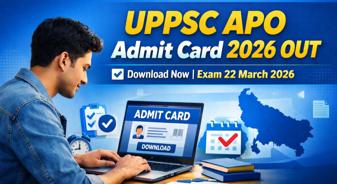 UPPSC APO Admit Card 2026 OUT
